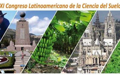 Investigadores del Centro Ceres participan en Congreso Latinoamericano de la Ciencia del Suelo en Ecuador.