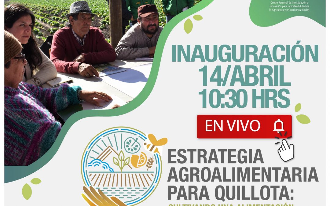 Centro Ceres y Municipalidad de Quillota inaugurarán proyecto Estrategia Agroalimentaria para Quillota