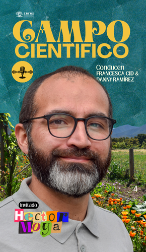 Campo Científico, un podcast de agricultura sostenible - 4to Capítulo
